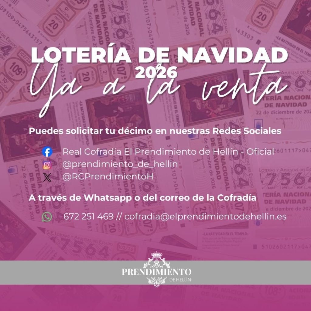 La Real Cofradía del Prendimiento de Hellín lanza su campaña de Lotería de Navidad 2026